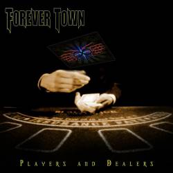 Forever Town : Players and Dealers